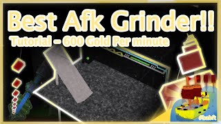 BEST AFK Grinder TUTORIAL 600 Gold a MINUTE Channel Anniversary Special roblox tutorial [upl. by Tedd]