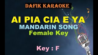 Ai Pia Cia E ya Karaoke Hokkien Song Mandarin Female Key F [upl. by Jacobson251]