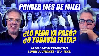 PRIMER MES DE MILEI ¿LO PEOR YA PASÓ ¿O TODAVÍA FALTA  MAXI MEDIODÍA [upl. by Ellocin]