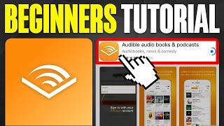 How To Use Audible For Beginners  Audible Tutorial 2024 [upl. by Rexanna]