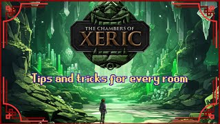 Chambers of Xeric Tips and tricks for every room  OSRS COX guide [upl. by Alitta130]