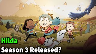 Hilda Season 3 Release Date [upl. by Asik]