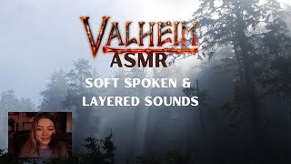 soft spoken gaming asmr ✨ valheim and layered sounds that will put you right to sleep [upl. by Hgieleak394]