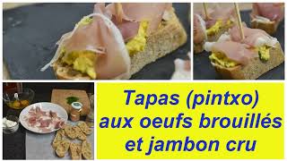 Tapas pintxo aux œufs brouillés et jambon cru  spécial apéro  DELICIEUX [upl. by Adalie]