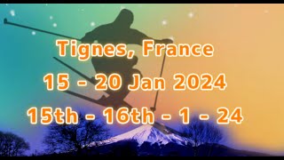 Tignes 15th  16th 1 24 Prt1 [upl. by Otilrac]