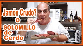 SOLOMILLO DE CERDO Curado en sal o Jamón Crudo [upl. by Rialcnis]