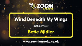 Bette Midler  Wind Beneath My Wings  Karaoke Version from Zoom Karaoke [upl. by Sethi]