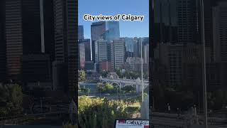 City views of Calgary Calgary Alberta Canada viralvideos viralvideo viralshorts [upl. by Bergen]