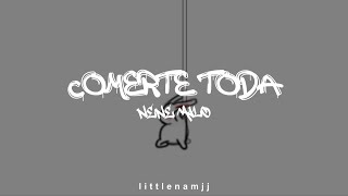 comerte toda — nene malo — letra [upl. by Fe756]