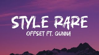 style rare Offset ft Gunna song lyrics video [upl. by Evvie]