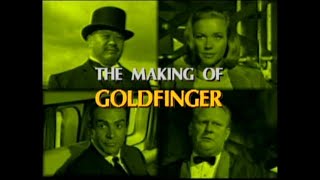 MAKING quotGOLDFINGERquot JAMES BOND DOCUMENTARY [upl. by Ecirtnas]