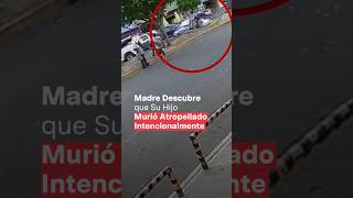 Madre descubre que su hijo murió arrollado intencionalmente  N Shorts [upl. by Atteynad158]