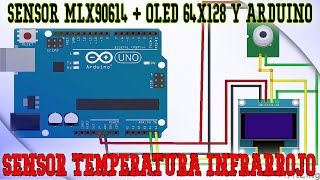 Sensor infrarrojo MLX90614 temperatura con arduino y oled 64x128 [upl. by Dotson]