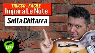 Trucco Per Imparare Le Note Sulla Tastiera Della Chitarra Velocemente [upl. by Monney]