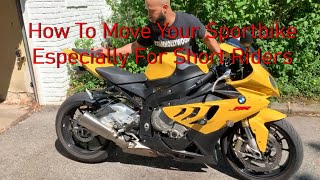 How To Move Your Sportbike Especially For Short Riders [upl. by Ilek295]