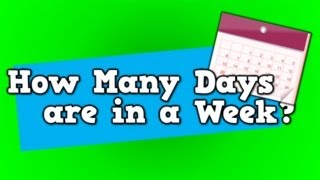 How Many Days are in a Week Song for kids about 7 days in a week [upl. by Ewold]