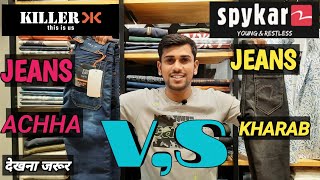 SPYKAR JEANS VS KILLER JEANSSPYKAR KILLER COMPARISON 🔥 [upl. by Norvol515]