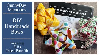 DIY Handmade Bows  Stampin Up  Take a Bow Die 🎀 [upl. by Steven537]