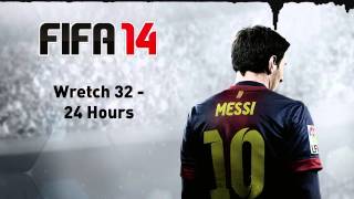 FIFA 14 Wretch 32  24 Hours [upl. by Marjy]