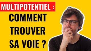 Multipotentiel Atypique  Comment trouver sa voie [upl. by Noryak]