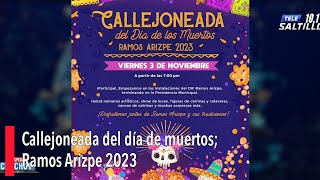 Callejoneada del día de muertos Ramos Arizpe 2023 [upl. by Chretien]