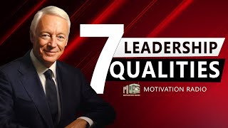 Qualities Of A Great LEADER  How Great Leaders Think  Motivational Radio 2023 [upl. by Oicaroh517]