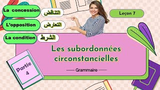 La subordonnée circonstancielle dopposition ou de concession et de condition شرح [upl. by Ahselet69]