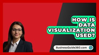 How Is Data Visualization Used  BusinessGuide360com [upl. by Kleiman]