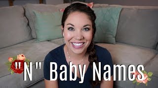 Unique Baby Boy quotNquot Names  All About Baby Names [upl. by Idarb279]