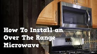 How To Install an Over The Range Microwave and remove the old one [upl. by Annaillil]