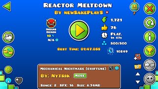 Reactor Meltdown by newSakePlayS Insane Demon Platformer Level [upl. by Williamsen]