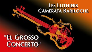 Les Luthiers  El Grosso Concerto · Show Completo · [upl. by Odele833]