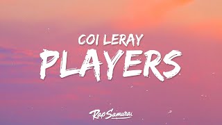 Coi Leray  Players Lyrics quotgirls are players tooquot [upl. by Kryska]