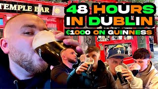 48 Hours In DUBLIN €1000 On Guinness From The Cut Club To The Temple Bar [upl. by Hsiri]