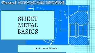 Autodesk Inventor  Sheet Metal Basics [upl. by Jaquelyn777]