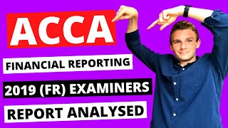 ⭐️ HOW TO PASS ACCA FINANCIAL REPORTING FRF7 ⭐️ SeptDec 2019 Examiners Report Q32 Analysed [upl. by Myra]