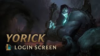 Yorick the Shepherd of Souls  Login Screen  League of Legends [upl. by Best548]