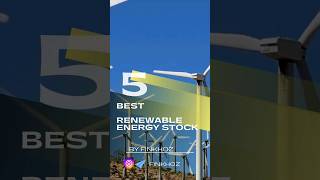 Top 5 Renewable Energy Stocks stockmarket renewableenergy [upl. by Nellir]