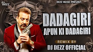 Aim Kem Shem Dj Song  Dj DJ DEZZ  Dadagiri Apun Ki Dadagiri Dj Remix  Sunjay Dutt [upl. by Ahsiatal]