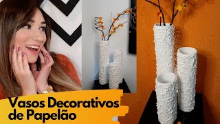 Vasos Decorativos de Papelão DIY FAÇA VOCÊ MESMO  DIY Cardboard Decorative Vases [upl. by Kenneth]