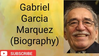 GABRIEL GARCIA MARQUEZE Biography [upl. by Eceinaj344]