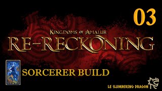 Kingdoms of Amalur ReReckoning  Sorcerer  Part 3 [upl. by Koeninger]