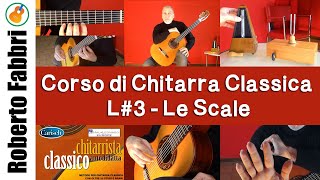 Lezione 3 le scale  Corso di chitarra classica di Roberto Fabbri [upl. by Fiona569]