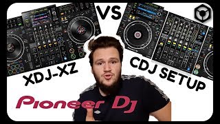 The Pioneer XDJXZ Vs Full CDJ Setup  How Do They Compare [upl. by Airun]