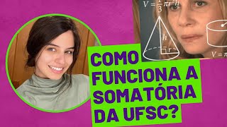 COMO FUNCIONA A SOMATÓRIA NA UFSC [upl. by Stringer743]