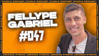 CHARLA 047  Fellype Gabriel [upl. by Jermayne345]