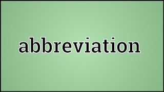 What Abbreviation Means [upl. by Bevers]