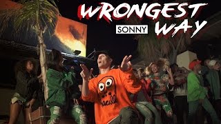 SONNY  Wrongest Way Official Video [upl. by Yrellam]