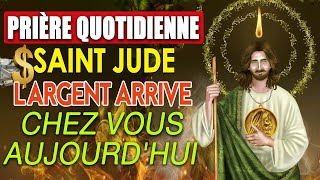 Prière Quotidienne Saint Jude Thaddée Largent Arrive chez vous Aujourdhui [upl. by Essirahs]