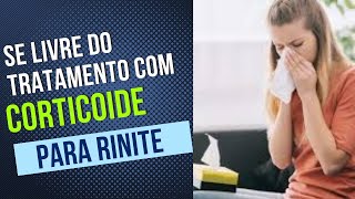 Como tratar a Rinite SEM CORTICOIDE Dicas de remédios e vacina de rinite [upl. by Belden]